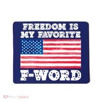 Freedom is my Favorite F Word Liberty conservative America Mousepad thumb 0