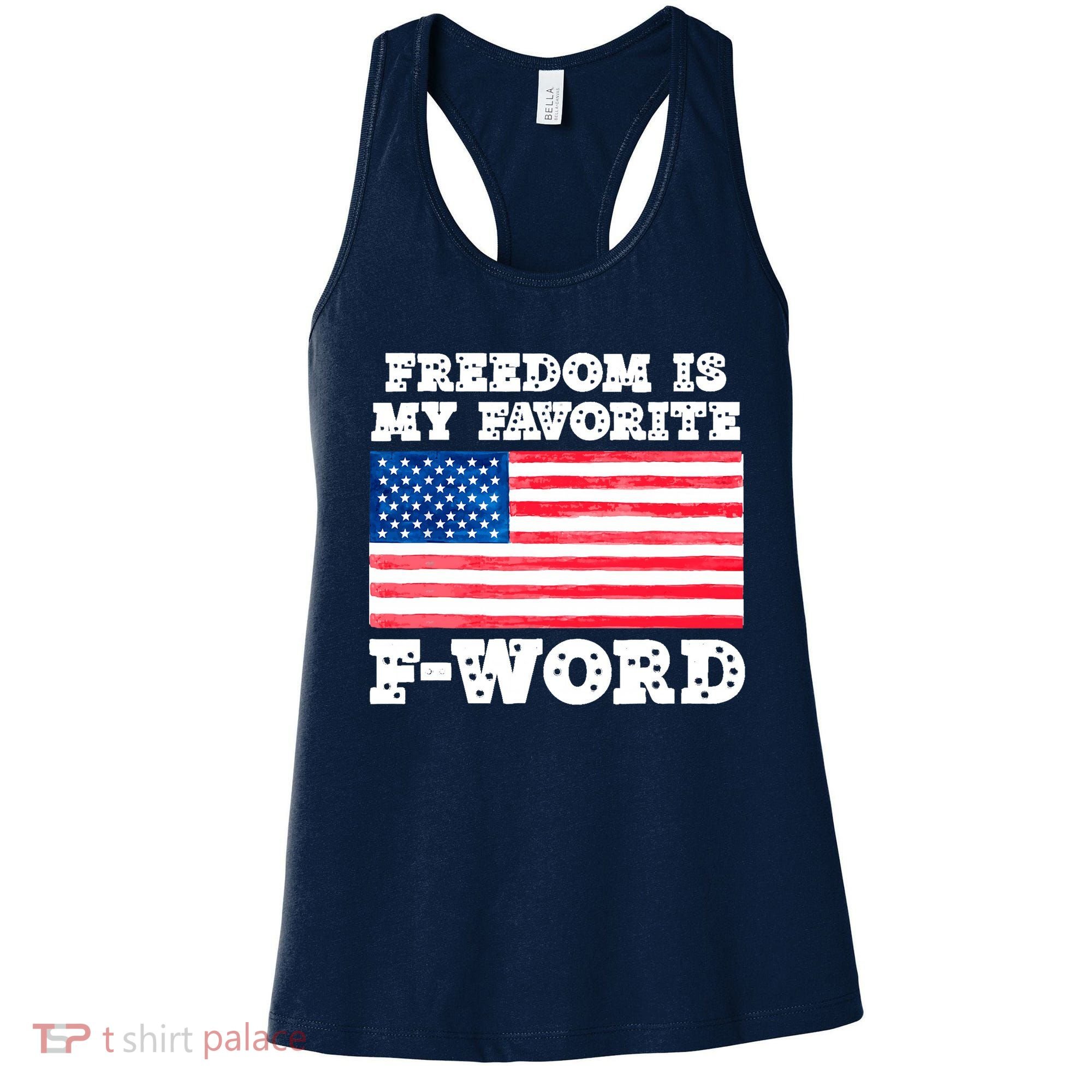 Freedom is my Favorite F Word Liberty conservative America Women's Tank Top