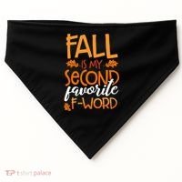 Fall Is My Second Favorite F Word Funny Autumn Gift USA-Made Doggie Bandana thumb 0