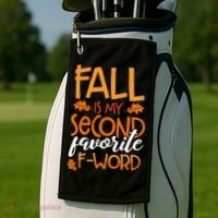 Fall Is My Second Favorite F Word Funny Autumn Gift Golf Towel thumb 2