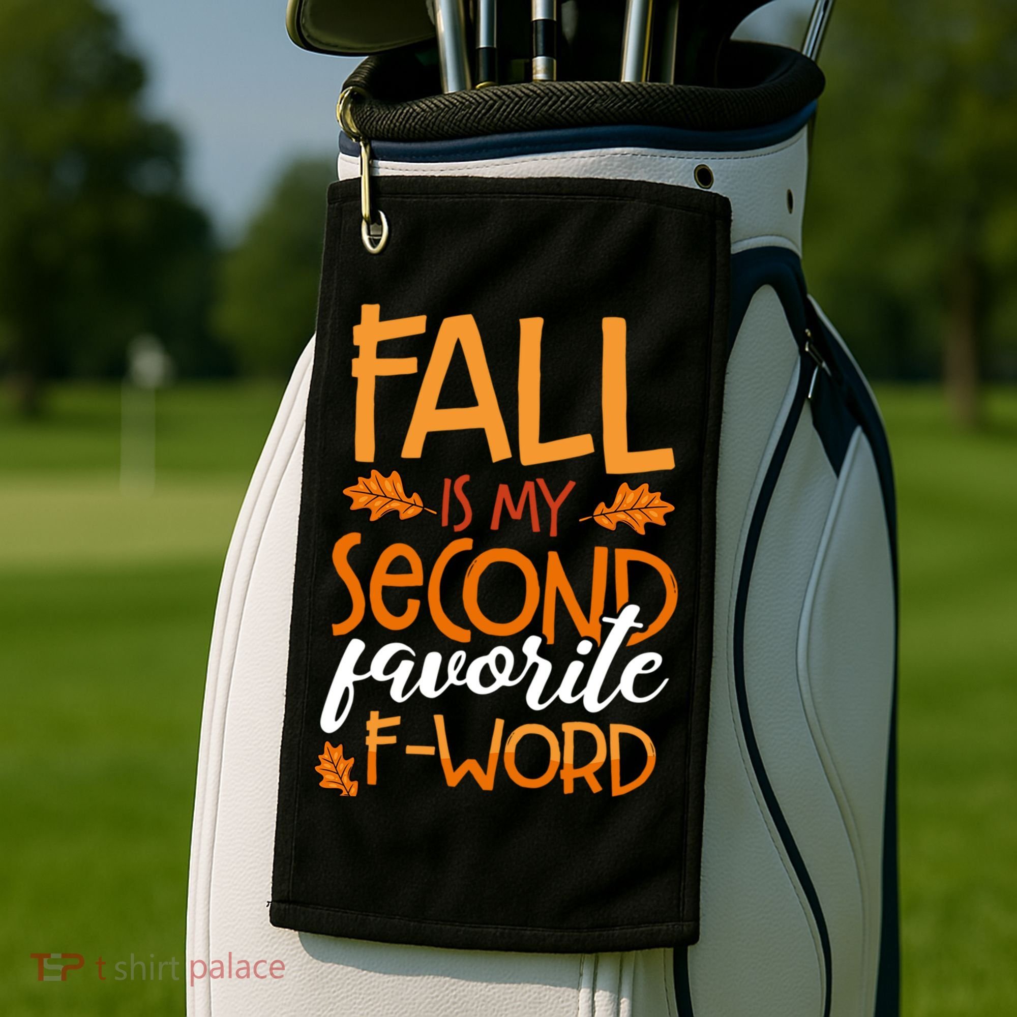 Fall Is My Second Favorite F Word Funny Autumn Gift Golf Towel