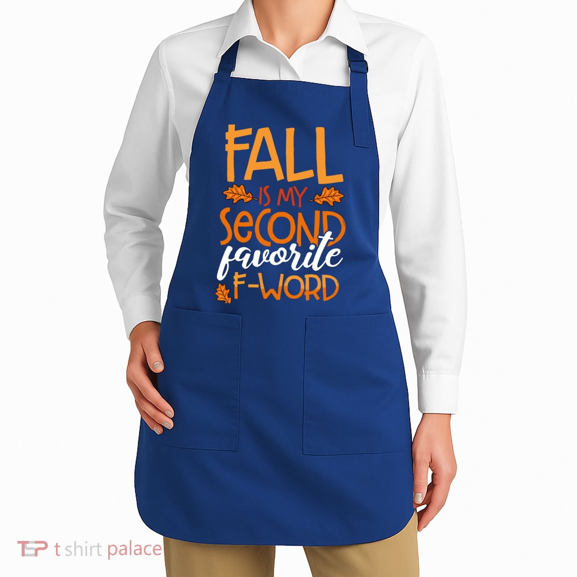 Fall Is My Second Favorite F Word Funny Autumn Gift Apron