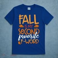 Fall Is My Second Favorite F Word Funny Autumn Gift T-Shirt thumb 5