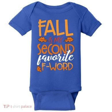 Fall Is My Second Favorite F Word Funny Autumn Gift Baby Bodysuit