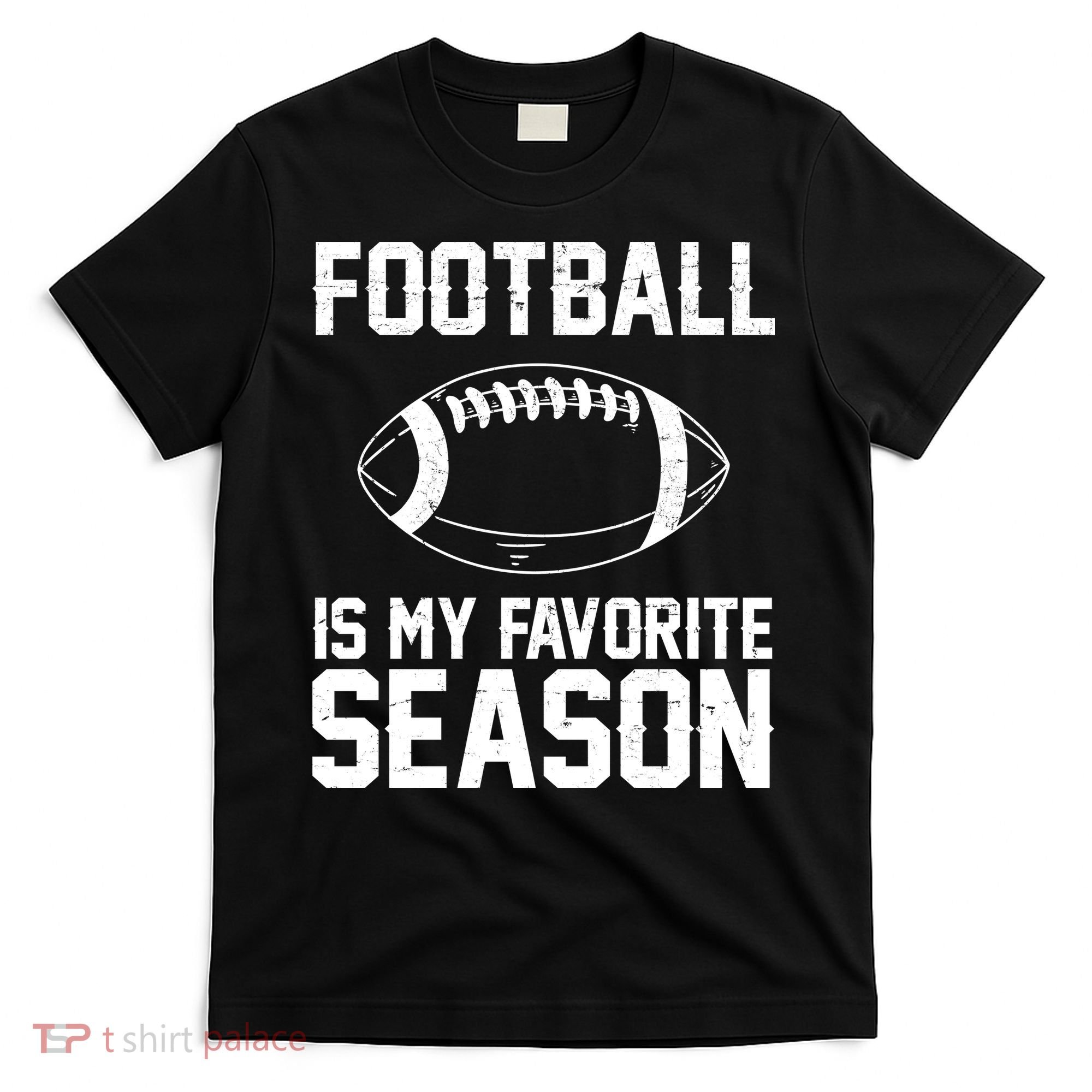 Football Is My Favorite Season T-Shirt