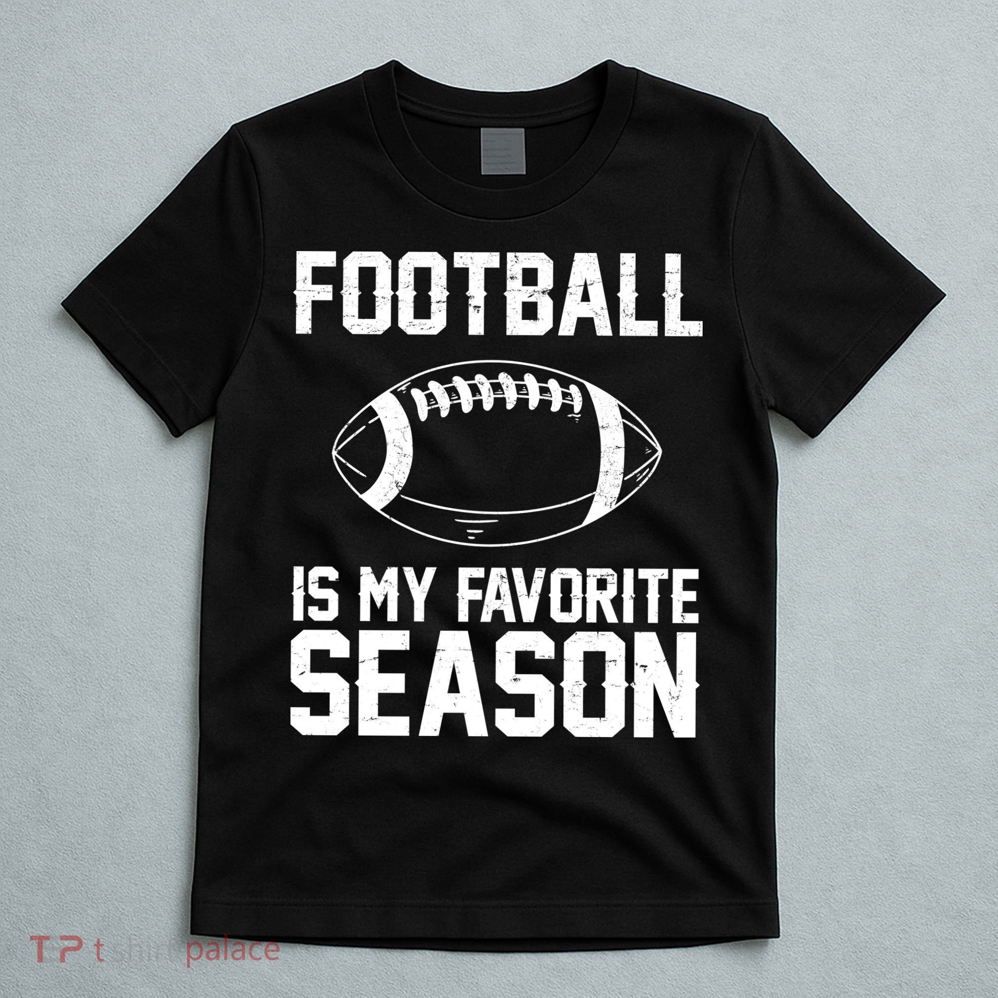 Football Is My Favorite Season T-Shirt