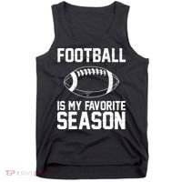 Football Is My Favorite Season Tank Top thumb 0