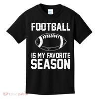 Football Is My Favorite Season Kids T-Shirt thumb 0