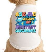Fun Inappropriate Mystery Discharge Embarrassing Adult Humor Doggie Tank thumb 0