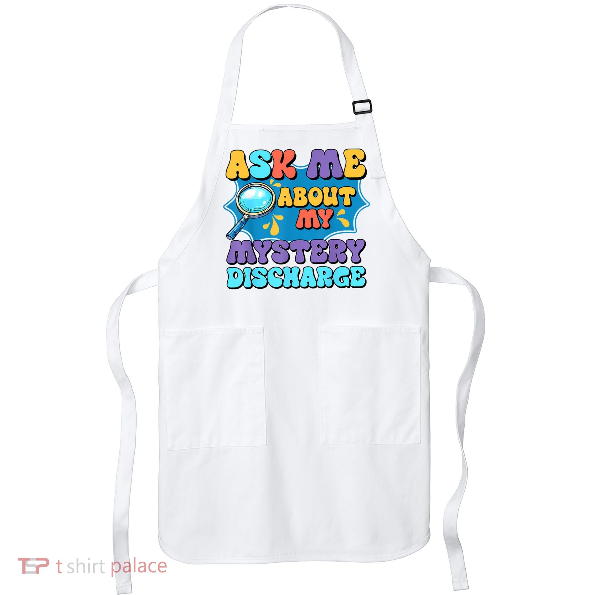 Fun Inappropriate Mystery Discharge Embarrassing Adult Humor Apron