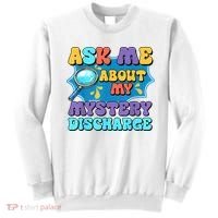Fun Inappropriate Mystery Discharge Embarrassing Adult Humor Sweatshirt thumb 0