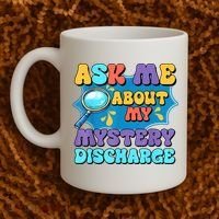 Fun Inappropriate Mystery Discharge Embarrassing Adult Humor Coffee Mug thumb 2