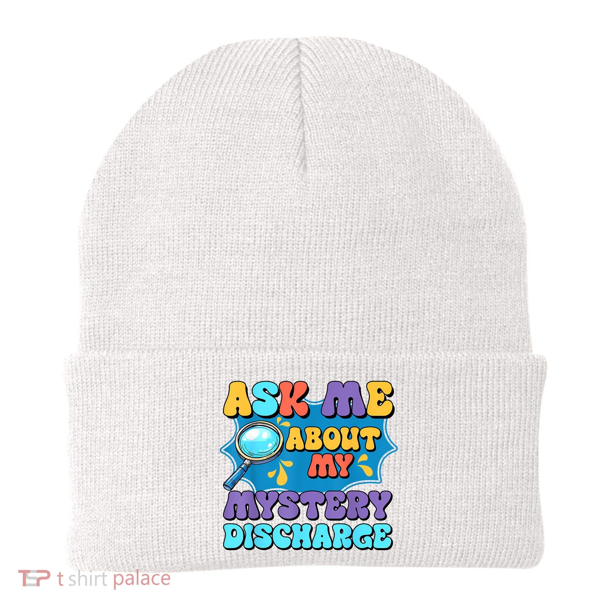 Fun Inappropriate Mystery Discharge Embarrassing Adult Humor Beanie