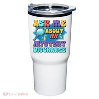 Fun Inappropriate Mystery Discharge Embarrassing Adult Humor Tumbler thumb 0