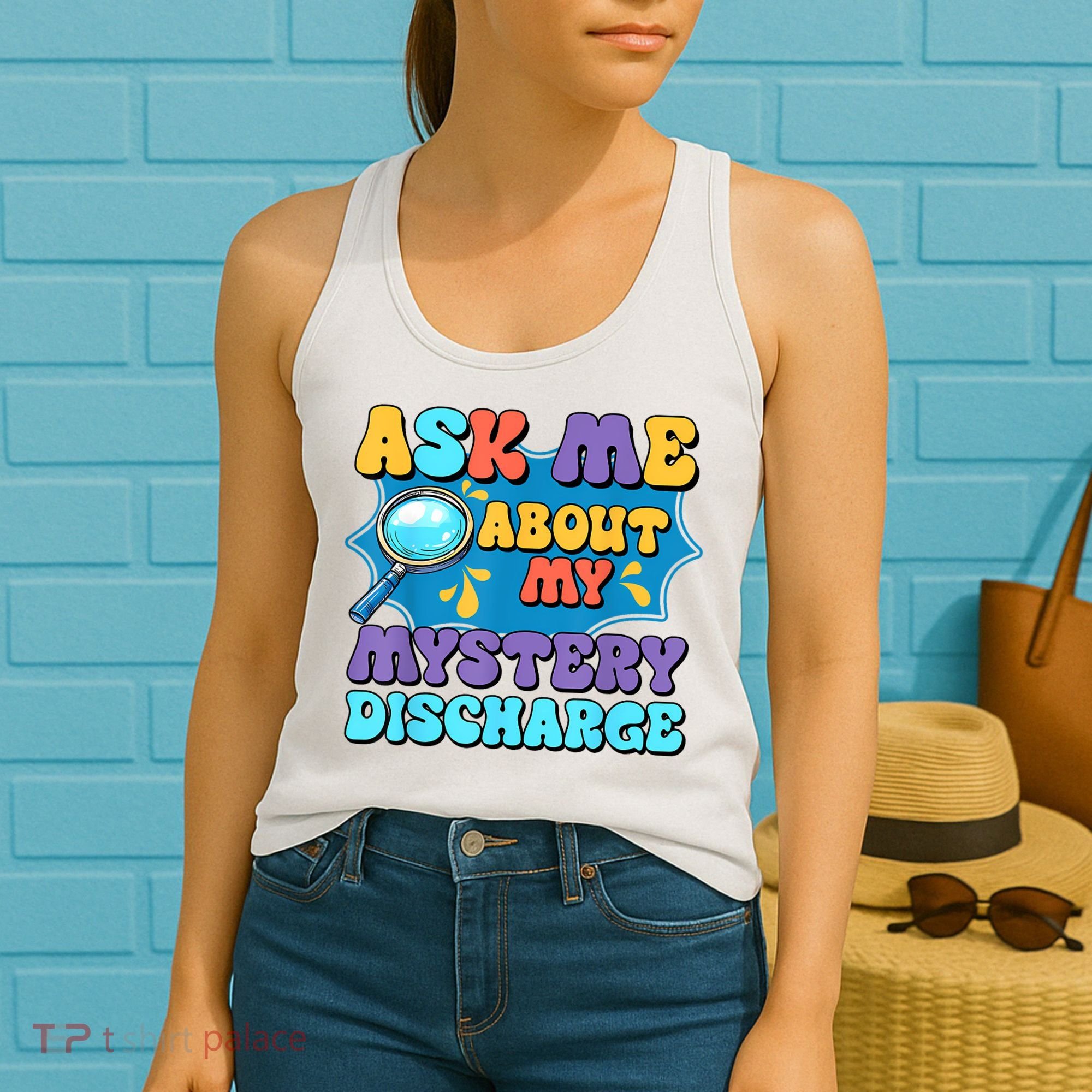 Fun Inappropriate Mystery Discharge Embarrassing Adult Humor Women's Tank Top