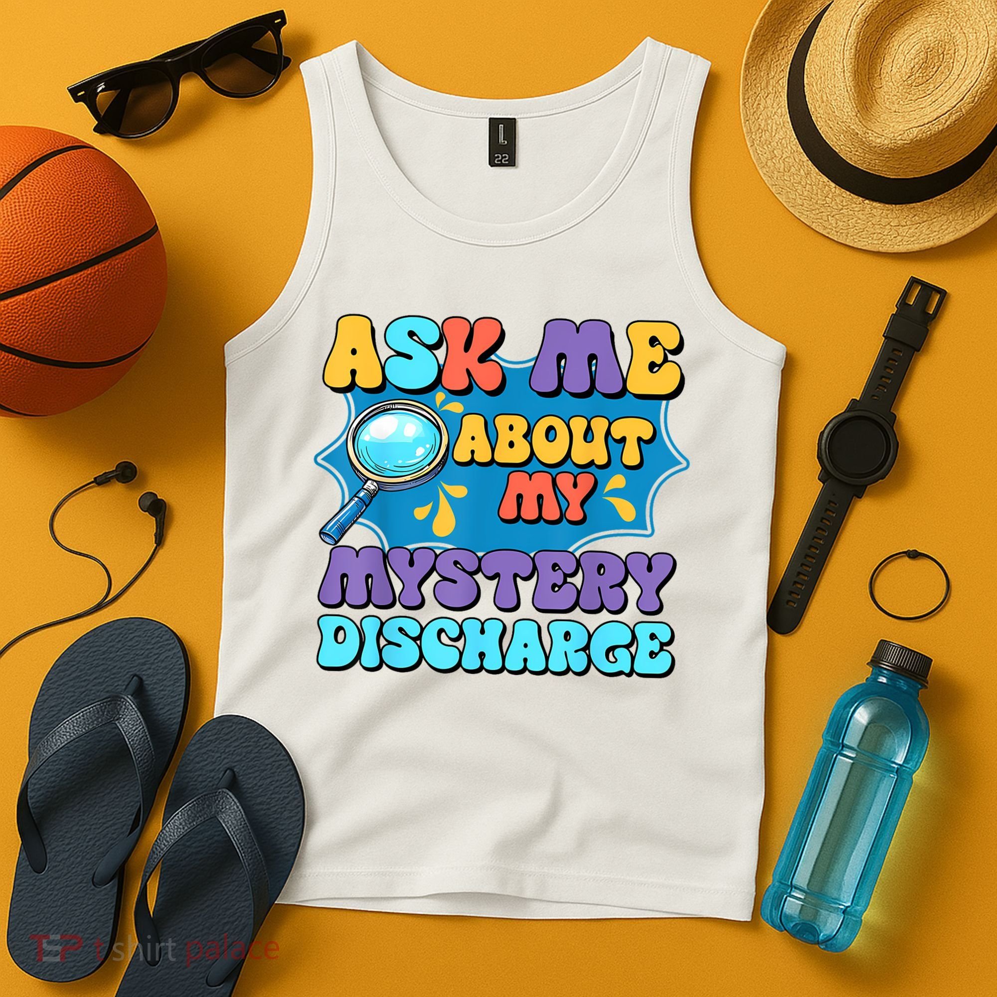 Fun Inappropriate Mystery Discharge Embarrassing Adult Humor Tank Top