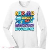 Fun Inappropriate Mystery Discharge Embarrassing Adult Humor Women's Long Sleeve Shirt thumb 0