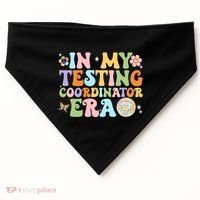 Funny In My Testing Coordinator Era Motivational Students Cute Gift USA-Made Doggie Bandana thumb 0