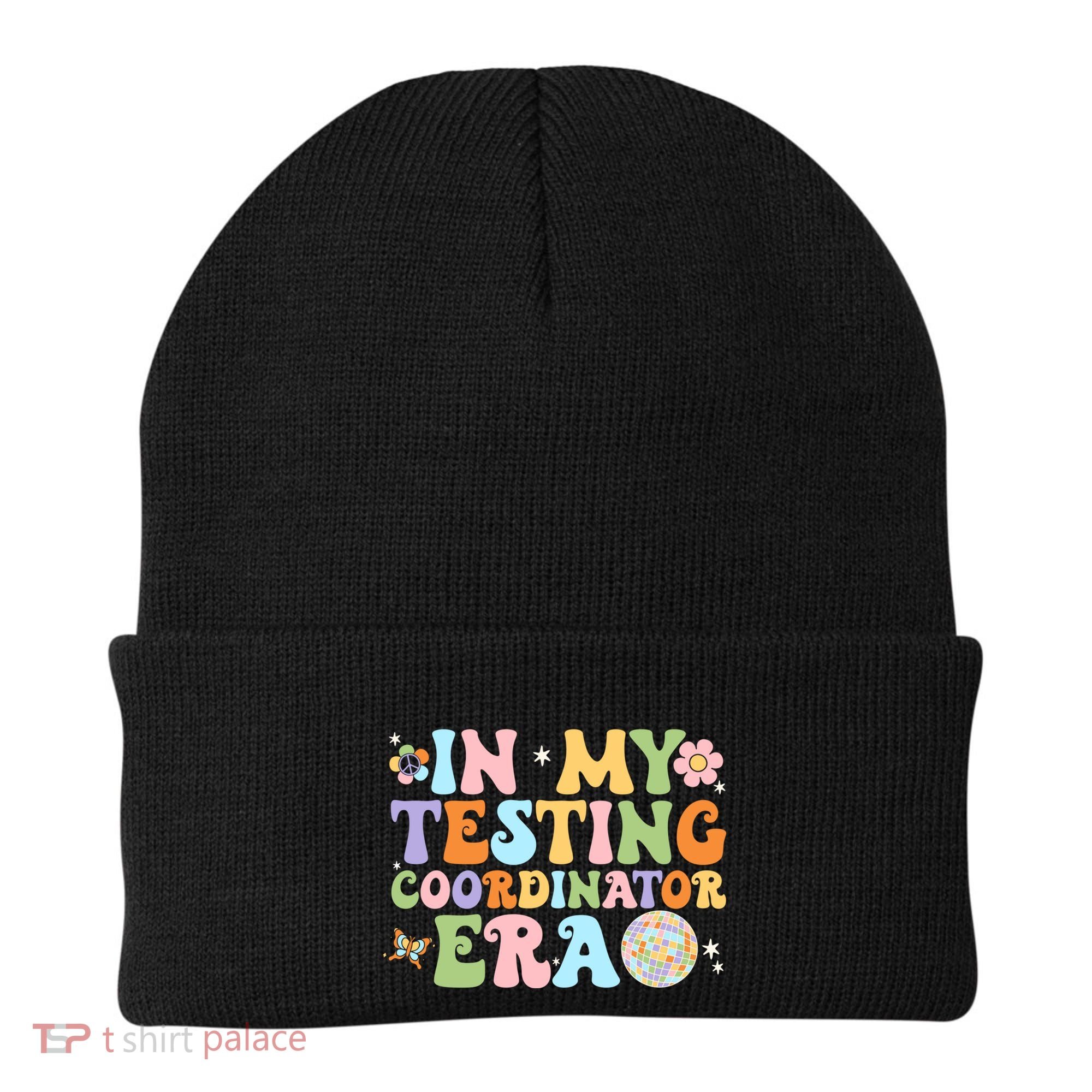 Funny In My Testing Coordinator Era Motivational Students Cute Gift Beanie