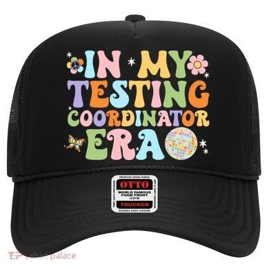 Funny In My Testing Coordinator Era Motivational Students Cute Gift Hat