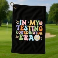 Funny In My Testing Coordinator Era Motivational Students Cute Gift Golf Towel thumb 1