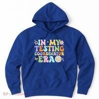 Funny In My Testing Coordinator Era Motivational Students Cute Gift Hoodie thumb 0