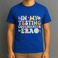 Funny In My Testing Coordinator Era Motivational Students Cute Gift T-Shirt thumb 3