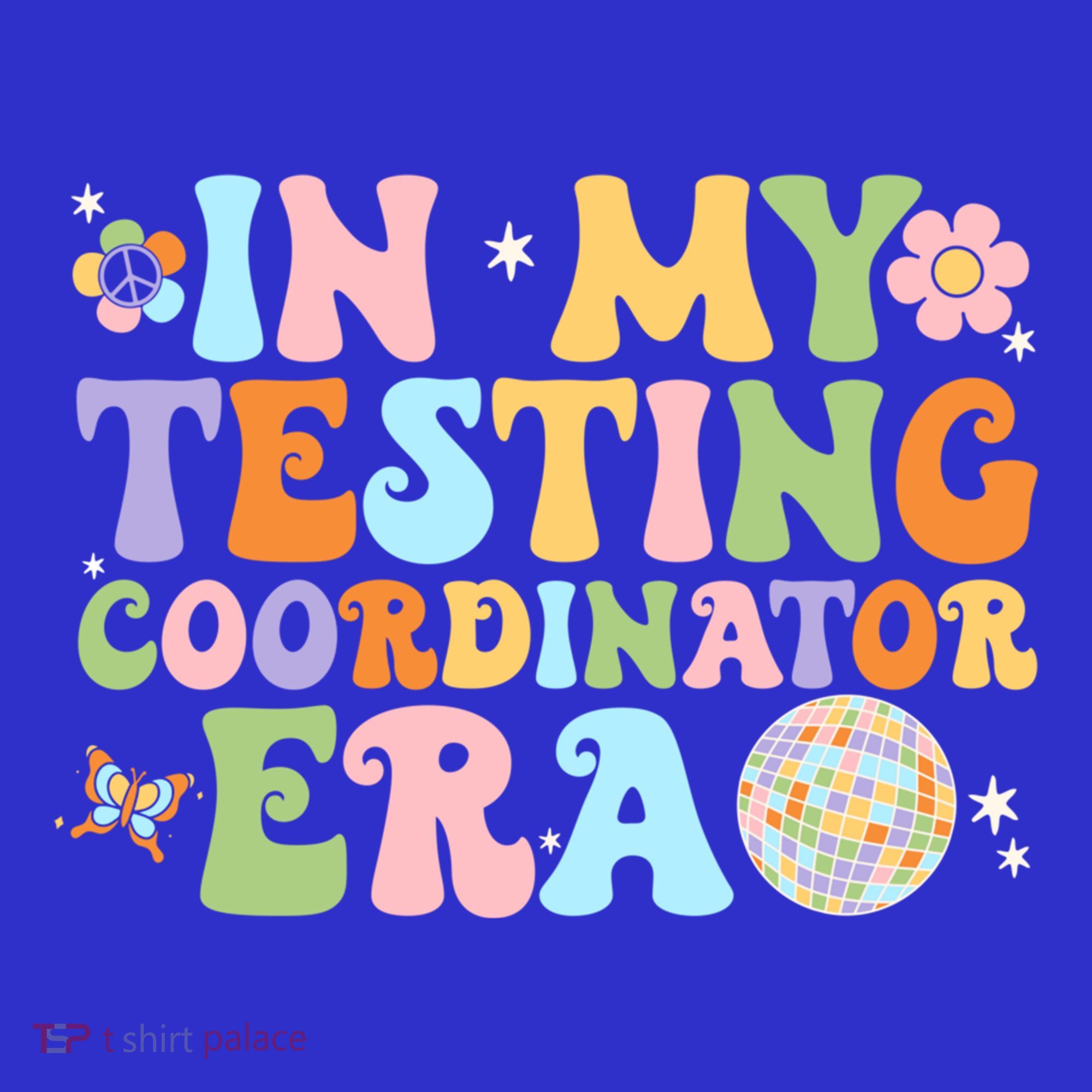 Funny In My Testing Coordinator Era Motivational Students Cute Gift Women's Tank Top