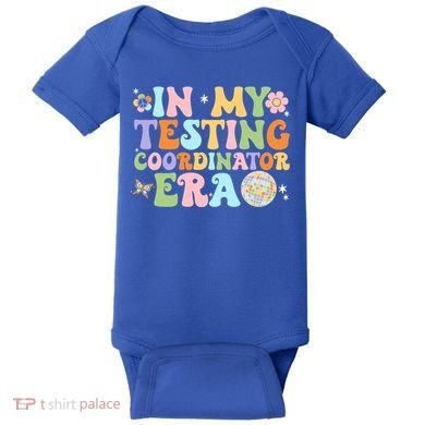 Funny In My Testing Coordinator Era Motivational Students Cute Gift Baby Bodysuit