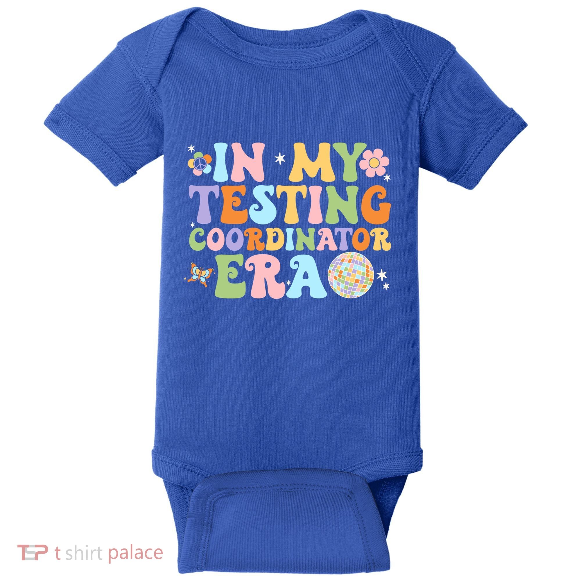 Funny In My Testing Coordinator Era Motivational Students Cute Gift Baby Bodysuit