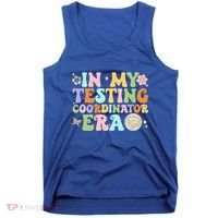 Funny In My Testing Coordinator Era Motivational Students Cute Gift Tank Top thumb 0
