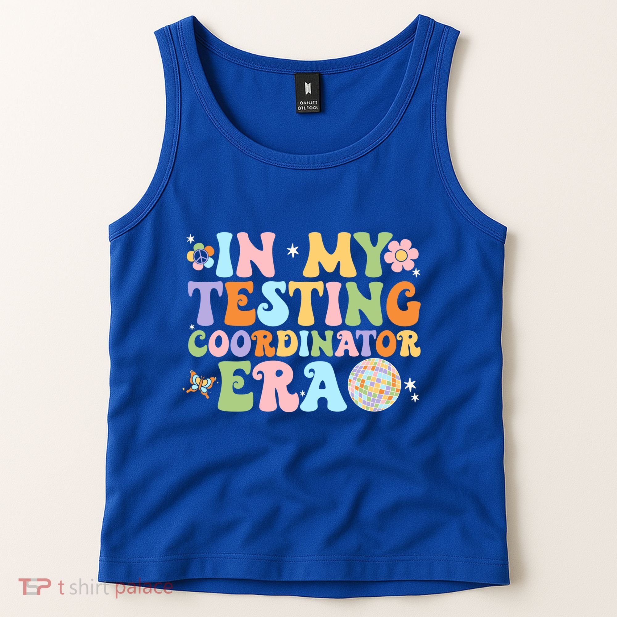 Funny In My Testing Coordinator Era Motivational Students Cute Gift Tank Top