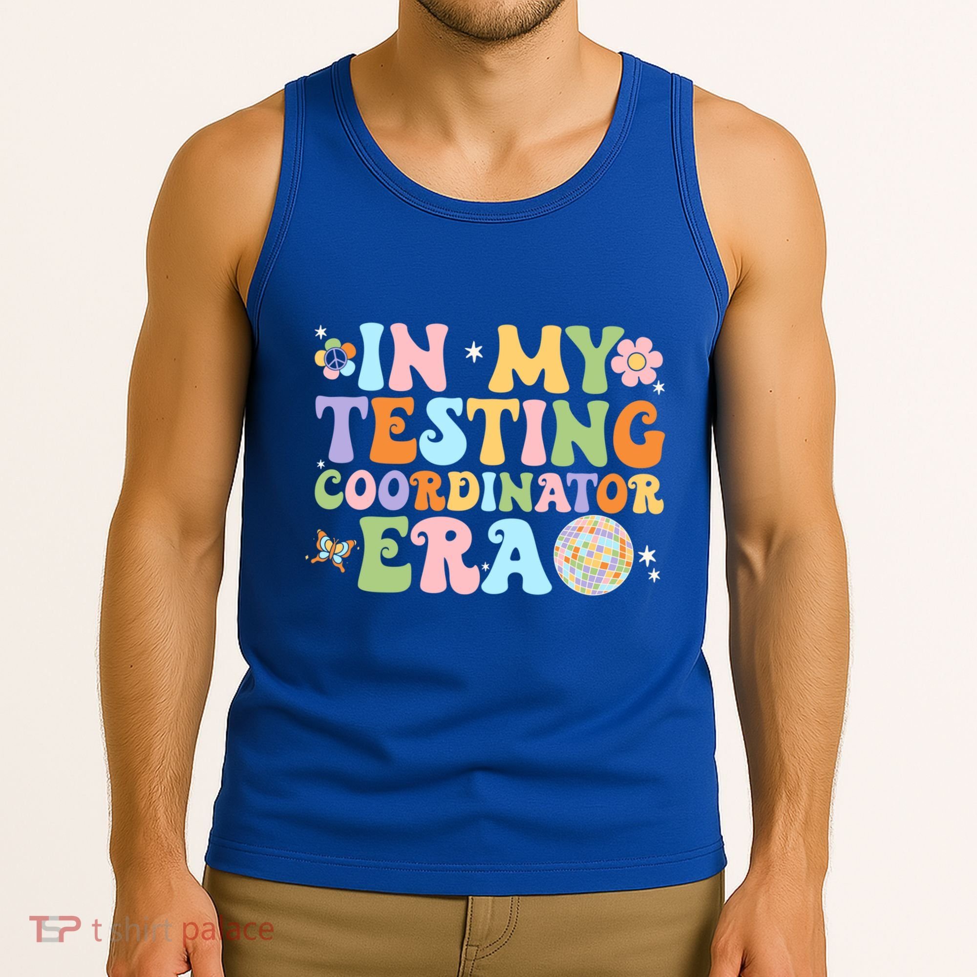Funny In My Testing Coordinator Era Motivational Students Cute Gift Tank Top