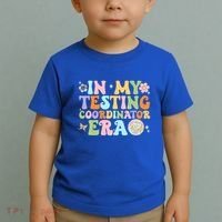 Funny In My Testing Coordinator Era Motivational Students Cute Gift Toddler T-Shirt thumb 2
