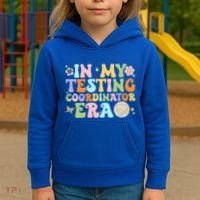 Funny In My Testing Coordinator Era Motivational Students Cute Gift Kids Hoodie thumb 3