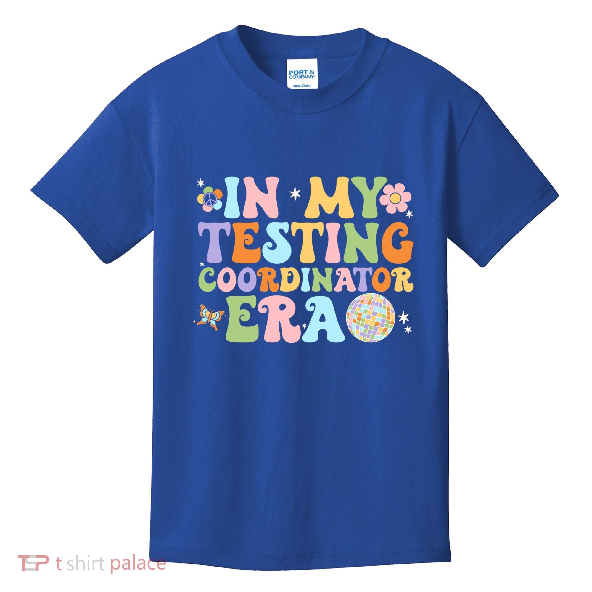 Funny In My Testing Coordinator Era Motivational Students Cute Gift Kids T-Shirt
