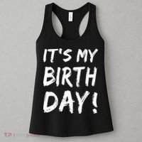 Funny It's My Birthday For Boy Girl Birthday Women's Tank Top thumb 3