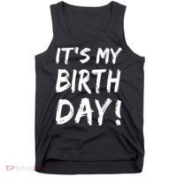 Funny It's My Birthday For Boy Girl Birthday Tank Top thumb 0