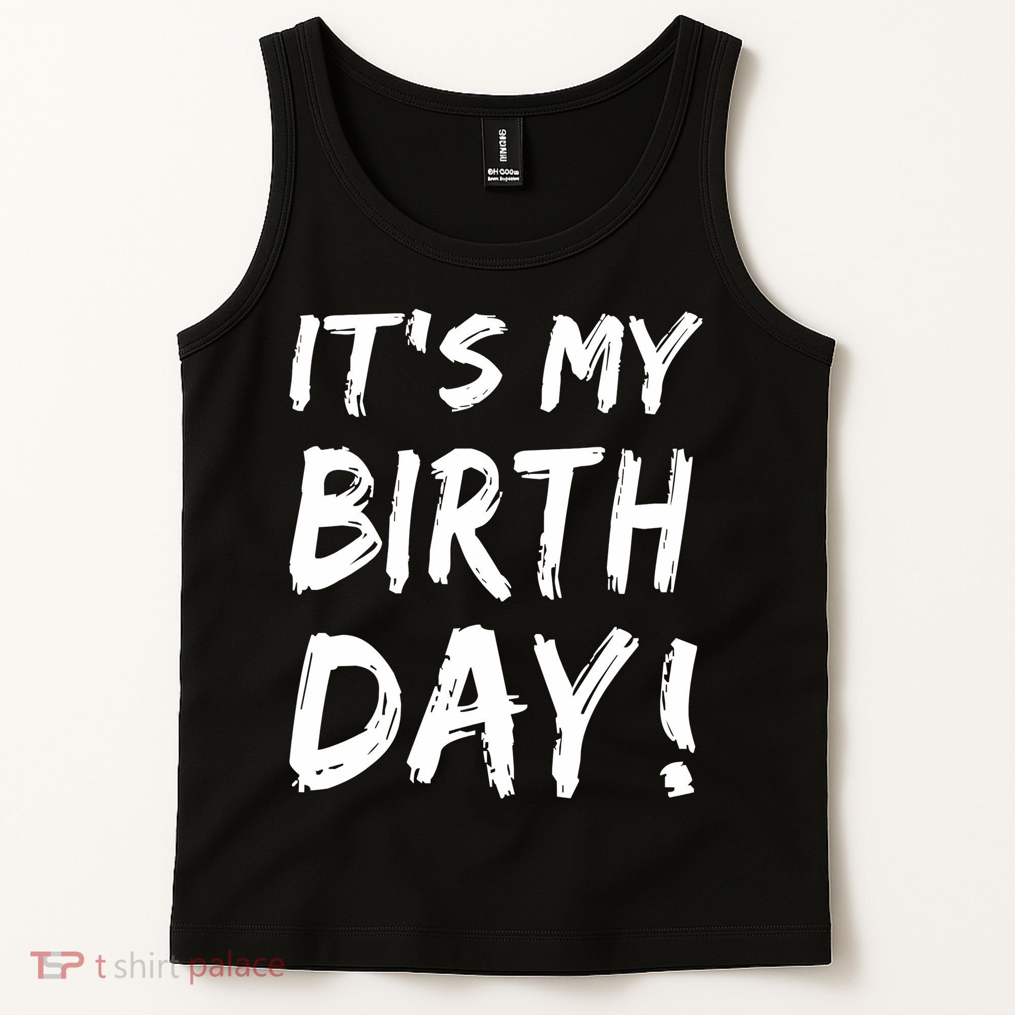 Funny It's My Birthday For Boy Girl Birthday Tank Top