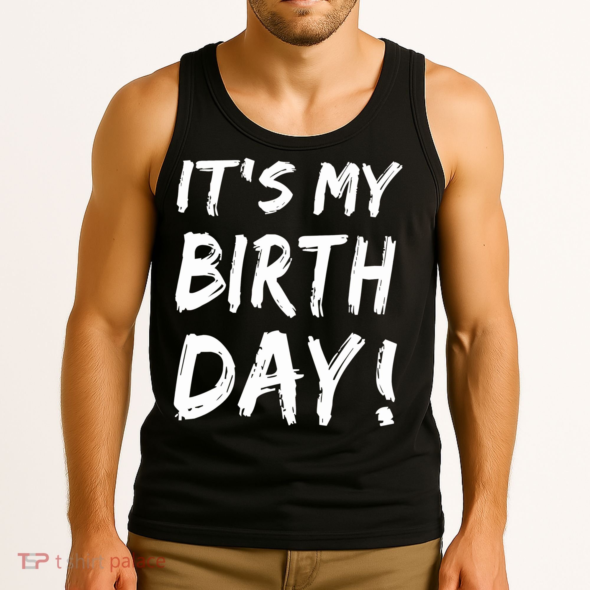 Funny It's My Birthday For Boy Girl Birthday Tank Top