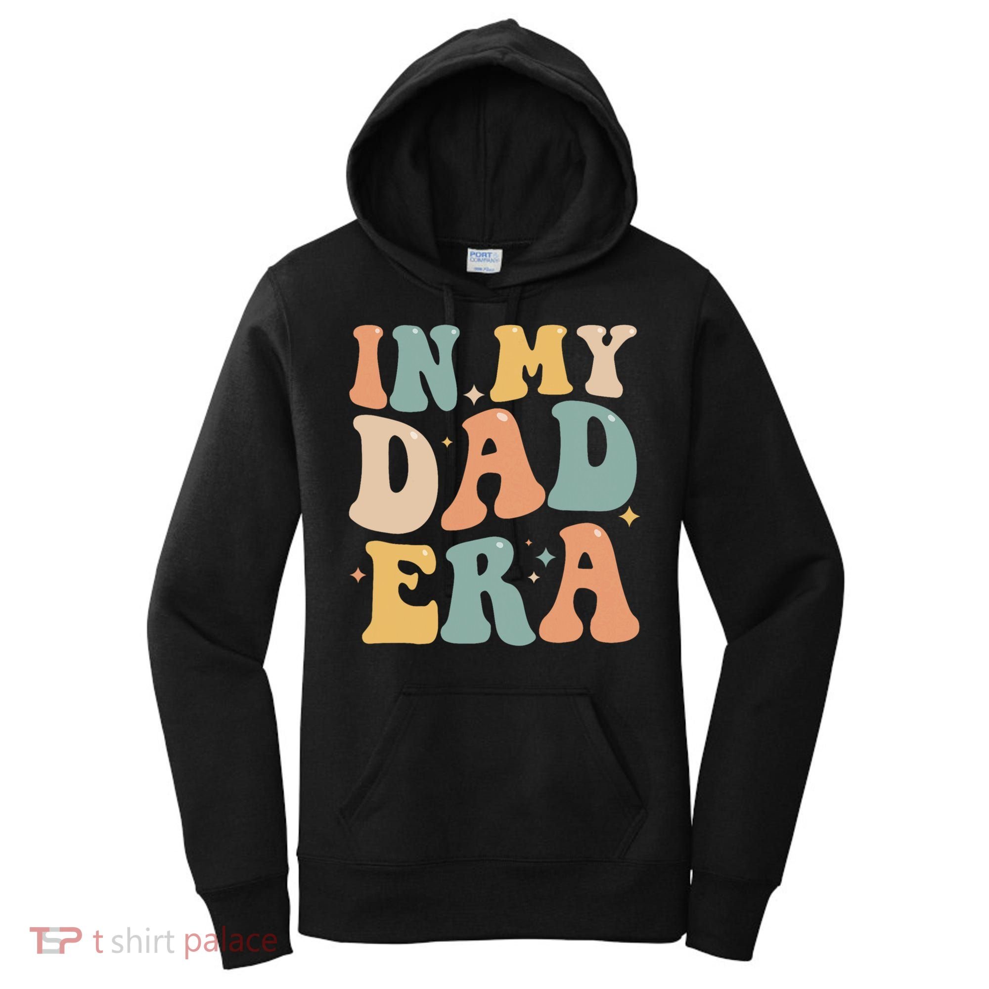 Funny In My Dad Era Lover Groovy Retro Daddy Fathers Day Gift Women's Hoodie