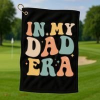 Funny In My Dad Era Lover Groovy Retro Daddy Fathers Day Gift Golf Towel thumb 1