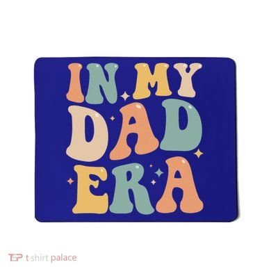 Funny In My Dad Era Lover Groovy Retro Daddy Fathers Day Gift Mousepad