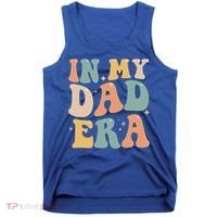 Funny In My Dad Era Lover Groovy Retro Daddy Fathers Day Gift Tank Top thumb 0