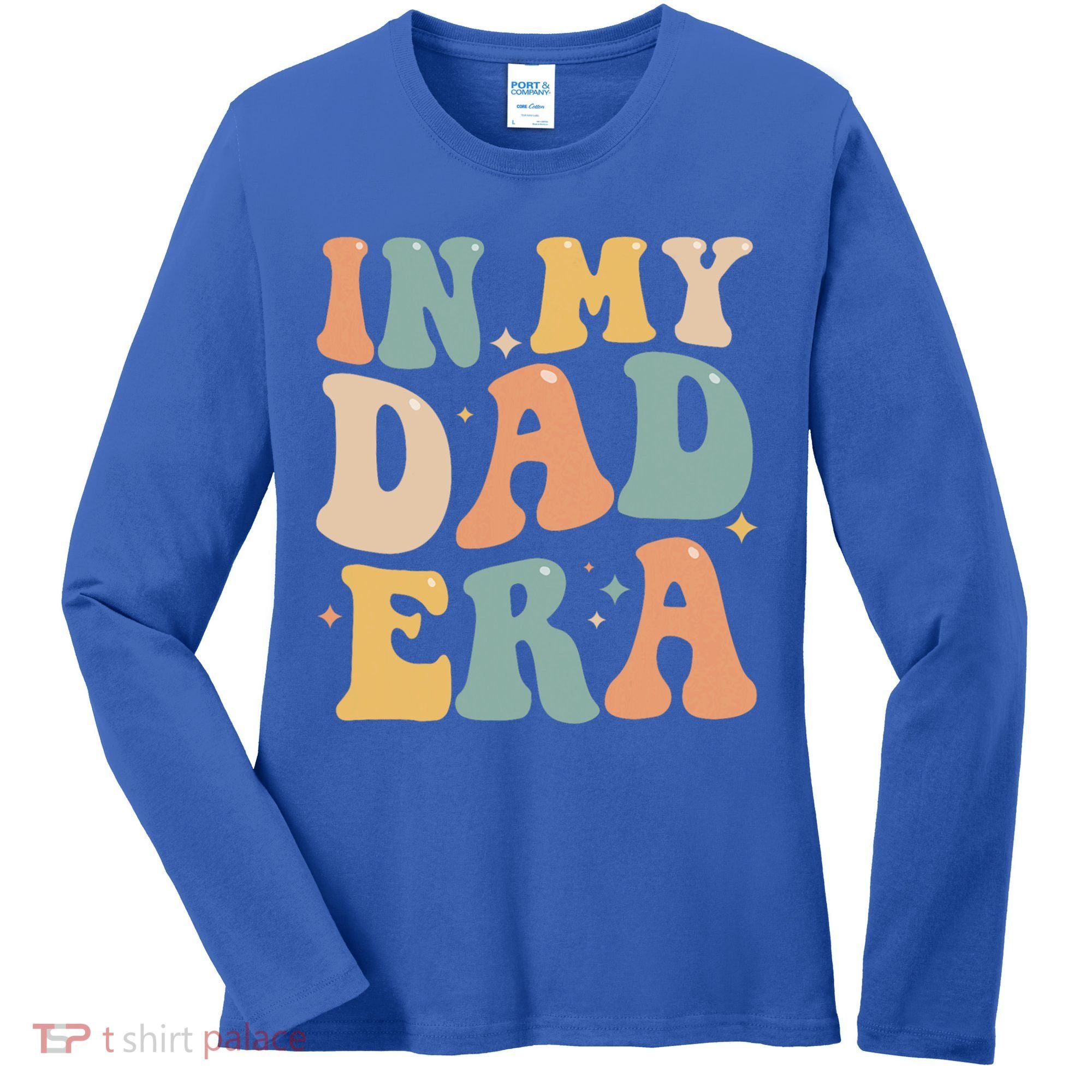 Funny In My Dad Era Lover Groovy Retro Daddy Fathers Day Gift Women's Long Sleeve Shirt