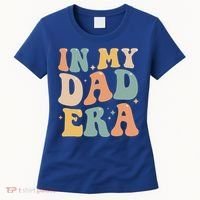 Funny In My Dad Era Lover Groovy Retro Daddy Fathers Day Gift Women's T-Shirt thumb 0