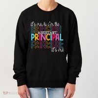 Funny ItS Me Hi IM The Assistant Principal ItS Me School Women's Sweatshirt thumb 0