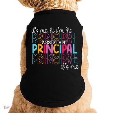 Funny ItS Me Hi IM The Assistant Principal ItS Me School Doggie Tank