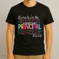 Funny ItS Me Hi IM The Assistant Principal ItS Me School T-Shirt thumb 3