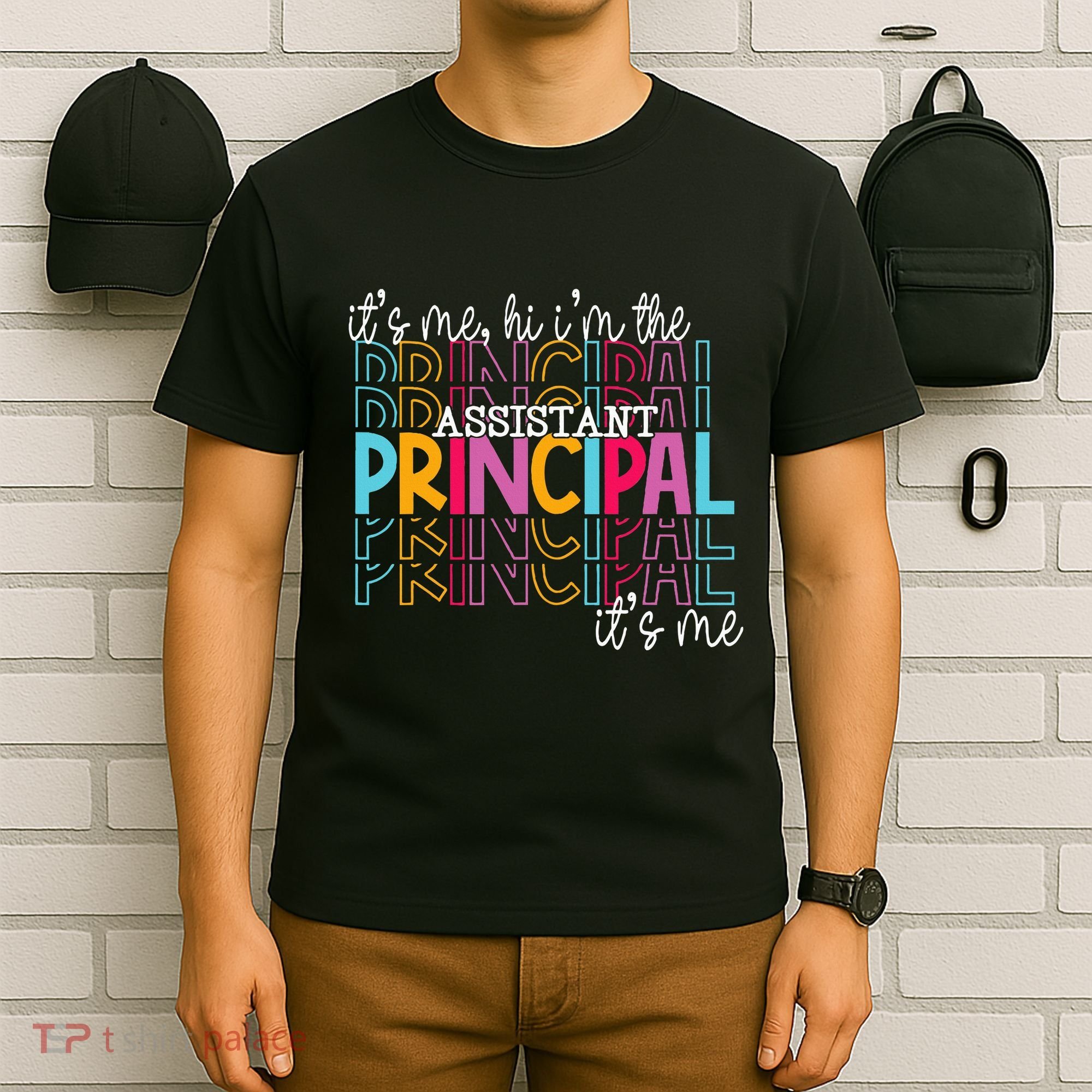 Funny ItS Me Hi IM The Assistant Principal ItS Me School T-Shirt